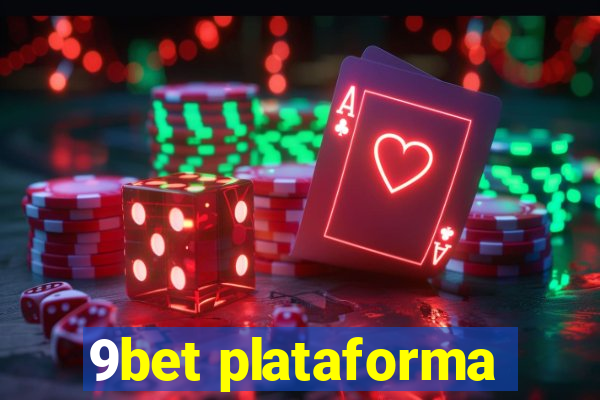 9bet plataforma